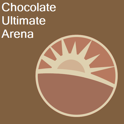 Chocolate Ultimate Arena